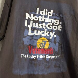 Vetements I Did Nothing I Just Got Lucky Short Sleeve Tee